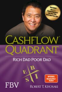 Cashflow Quadrant Rich Dad Poor Dad Robert Kiyosaki