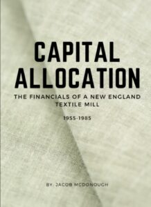 Capital Allocation: The Financials of a New England Textile Mill 1955 – 1985 Buchcover